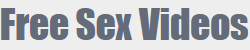Free Sex Videos